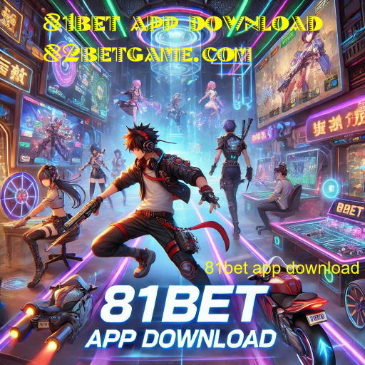 81bet app download