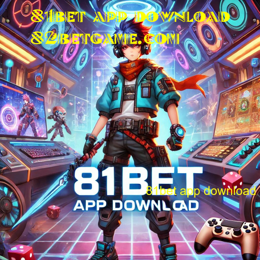 81bet app download