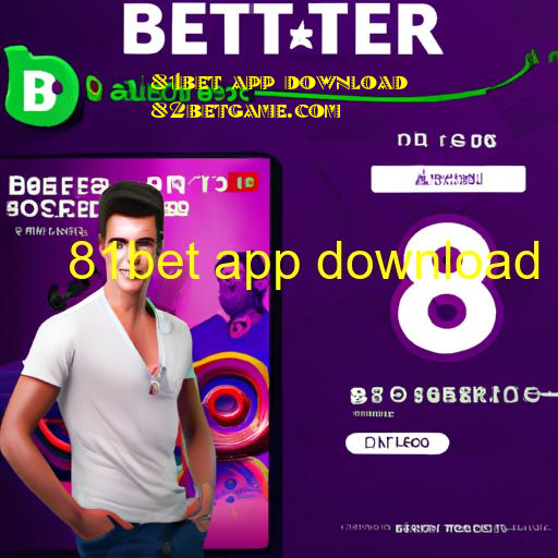 81bet app download